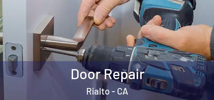 Door Repair Rialto - CA