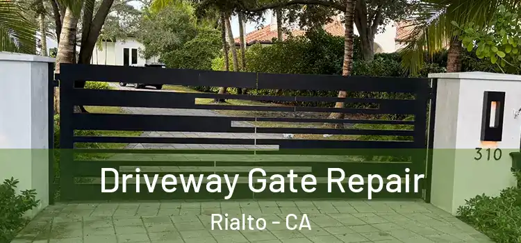 Driveway Gate Repair Rialto - CA