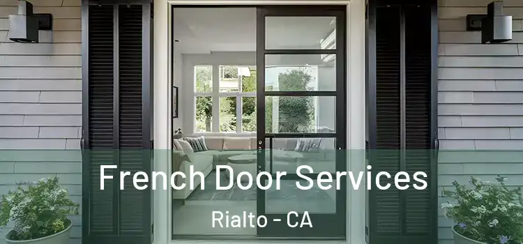 French Door Services Rialto - CA