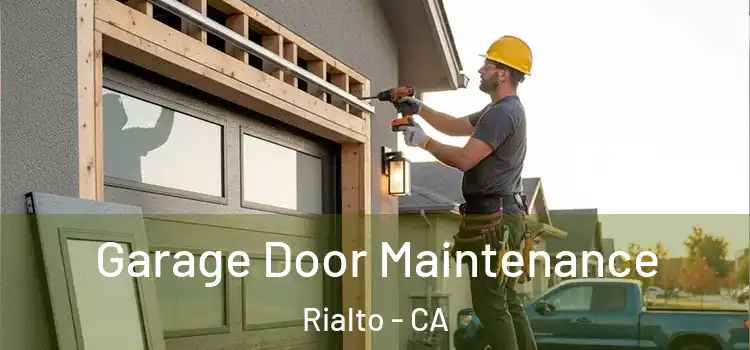 Garage Door Maintenance Rialto - CA