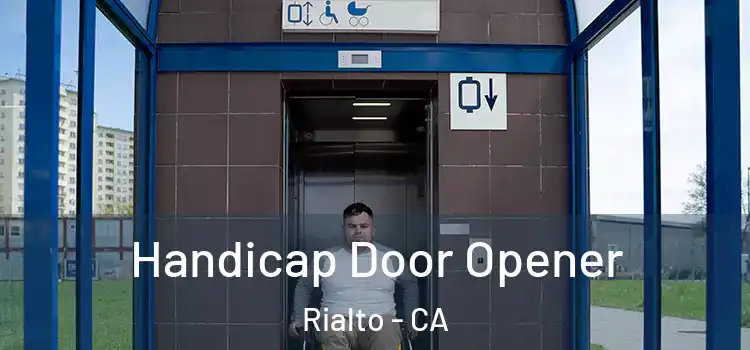 Handicap Door Opener Rialto - CA