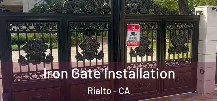 Iron Gate Installation Rialto - CA