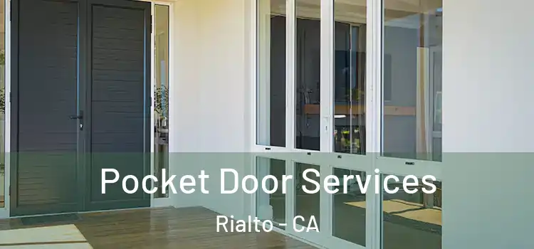 Pocket Door Services Rialto - CA