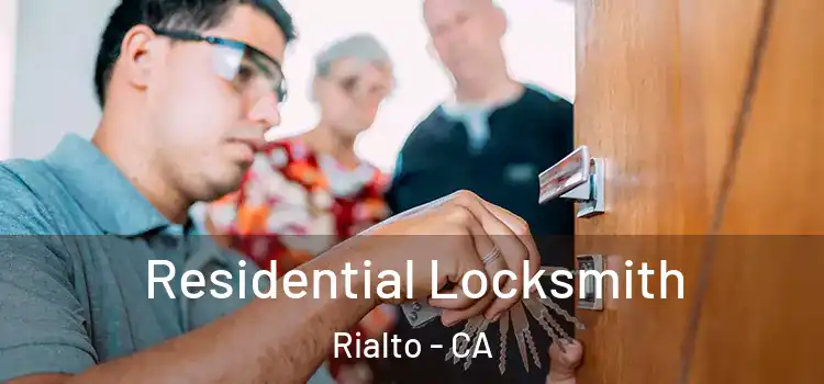 Residential Locksmith Rialto - CA